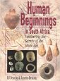 Human Beginnings in South Africa: Uncovering the Secrets of the Stone Age