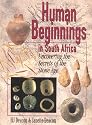 Human Beginnings in South Africa: Uncovering the Secrets of the Stone Age