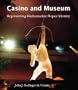 Casino and Museum: Representing Mashantucket Pequot Identity