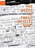Produkt-Bild: The Artist as Public Intellectual? Publications of the University of Fine Arts Vienna, Vol. 1 / Schriften der Akademie der bildenden K&uuml;nste Wien, Bd. 1