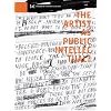The Artist as Public Intellectual? Publications of the University of Fine Arts Vienna, Vol. 1 / Schriften der Akademie der bildenden K�nste Wien, Bd. 1