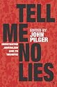 Tell Me No Lies: Investigative Journalism and Its Triumphs
