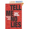 Tell Me No Lies: Investigative Journalism and its Triumphs
