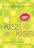 A Kiss Is Still A Kiss: Celebrating The Moments That Make Marriage Last