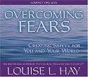 Overcoming Fears: Affirmations and Meditation Creating Safety for You and Your World