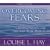 Overcoming Fears: Affirmations and Meditation Creating Safety for You and Your World