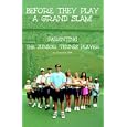 Before They Play a Grand Slam: Parenting the Junior Tennis Player by David Wayne Britt