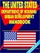Book US Department of Housing and Urban Services Handbook: (US Government Agencies Investment and Business Library)