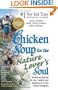 Chicken Soup for the Nature Lover's Soul: Inspiring Stories of Joy, Insight and Adventure in the Great Outdoors (Chicken Soup for the Soul)