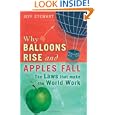 Why Balloons Rise and Apples Fall: The Laws That Make the World Work'