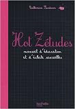 Hot Z�tudes : Manuel d'�ducation et d'�clate sexuelles