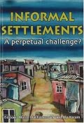 Informal Settlements: A Perpetual Challenge?
