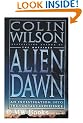 Alien Dawn: An Investigation into the Contact Experience