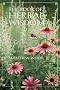 The Book of Herbal Wisdom: Using Plants as Medicine