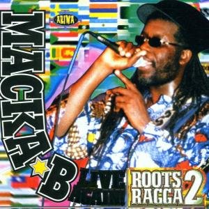 CD-Charts  Music : Roots Ragga Vol.2: Macka B Live Again