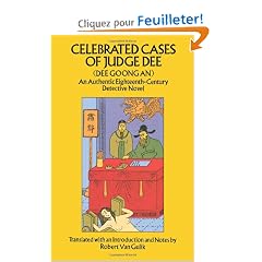 Celebrated Cases of Judge Dee = Dee Goong an: An Authentic Eighteenth-Century Chinese Detective Novel
