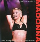 Madonna: The Illustrated Biography