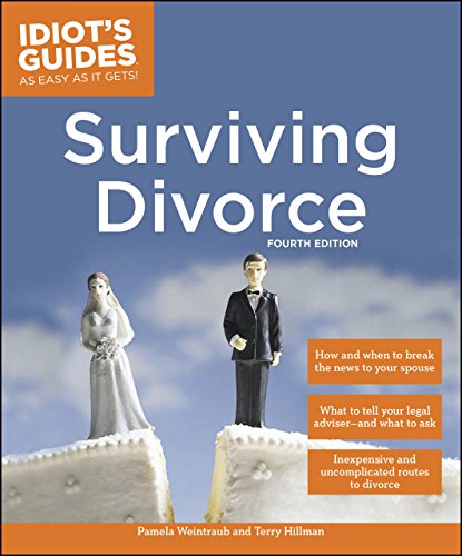 Idiot's Guides: Surviving Divorce, Fourth Edition