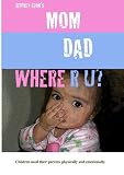 Jeffrey Leons Mom Dad Where R U?