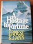 A Hostage to Fortune