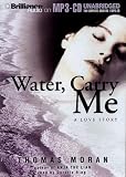 Water, Carry Me