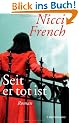 Seit er tot ist: Roman