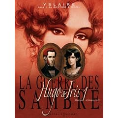 La guerre des Sambre, Tome 1 : Hugo & Iris : Printemps 1830, le mariage d'Hugo