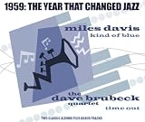 1959: The Year That Changed Jazz (Kind Of Blue / Time Out)
