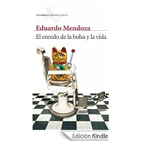 El enredo de la bolsa y la vida (Biblioteca Eduardo Mendoza)