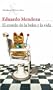 El enredo de la bolsa y la vida (Biblioteca Eduardo Mendoza)