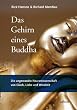 Das Gehirn eines Buddha: Die angewandte Neurowissenschaft von Gl�ck, Liebe und Weisheit