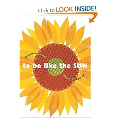 To Be Like the Sun