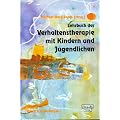 Lehrbuch der Verhaltenstherapie mit Kindern und Jugendlichen, Bd.1, Grundlagen