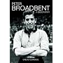 Peter Broadbent: A Biography