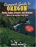 Camper's Guide to Oregon: Parks, Lakes, Forests, and Beaches (Camper's Guides)