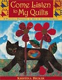 Come Listen to My Quilts