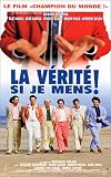 La Verite si je mens !