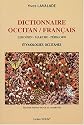 Dictionnaire occitan/francais: Limousin, Marche, P&eacute;rigord : &eacute;tymologies occitanes