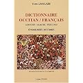 Dictionnaire occitan/francais: Limousin, Marche, P�rigord : �tymologies occitanes