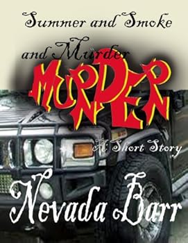 summer and smoke and murder - nevada barr summer and smoke and murder - nevada barr