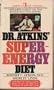 Doctor Atkin's Super Energy Diet
