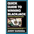 Quick Guide to Winning Blackjack, 2nd Edition: 30 Minutes to Beating the House by Avery Cardoza