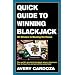 Quick Guide to Winning Blackjack, 2nd Edition: 30 Minutes to Beating the House