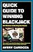 Book Quick Guide to Winning Blackjack, 2nd Edition: 30 Minutes to Beating the House