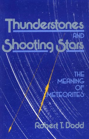 Thunderstones and Shooting Stars: The Meaning of Meteorites under Comets, Meteors & Asteroids in The Books Store