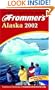 Frommer's Alaska 2002