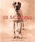 101 Salivations: For the Love of Dogs