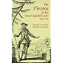 The Pirates of the New England Coast, 1630-1730