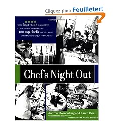 Chef's Night Out: From Four-Star Restaurants to Neighbourhood Favorites: 100 Top Chefs Tell You Where (And How!) to Enjoy America's Best