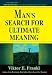 Book Man's Search For Ultimate Meaning